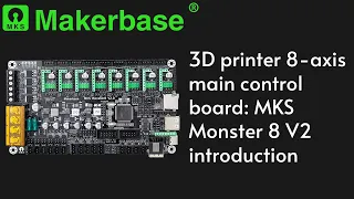 3D printer 8-axis main control board introduction: MKS Monster8 V2, suitable for VORON