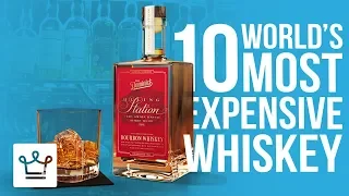 Top 10 Most Expensive Whiskey In The World
