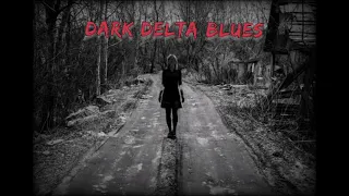 DARK DELTA BLUES - Blood Trails (dark slide guitar blues) Original Song - A-P Pirinen