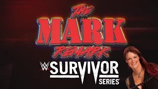 The Mark Remark - Survivor Series '16