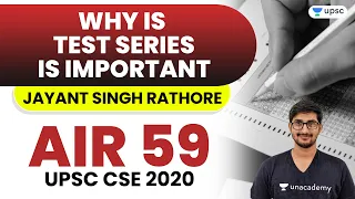 Why is Test Series is Important - Jayant Singh Rathore (UPSC CSE 2020, AIR 59)