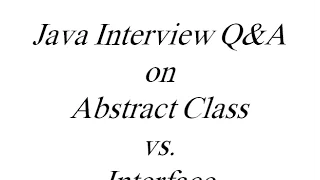 When to use Abstract class and When to use Interface in Java