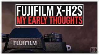 FUJIFILM X-H2s | My thoughts on the X-H2s and the X-Summit.