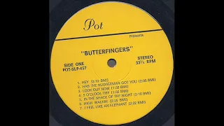 Butterfingers 1970 *High Walkin'*