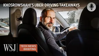 Why Uber’s CEO Became a Driver for His Own Company | WSJ Tech News Briefing