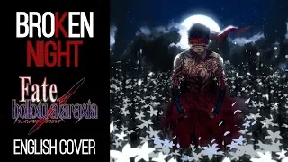 ENGLISH "broKen NIGHT" Fate/Hollow Ataraxia (Akane Sasu Sora)