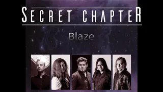 SECRET CHAPTER - Blaze Teaser 2019