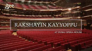 Kuwait Chamber Chorale | Dubai Opera | Rakshayin Kayyoppu | Wesley P Kuruvilla | Live performance