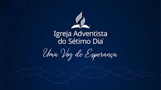 04-07-2020 - 2ª parte Culto de sábado - Igreja Adventista do Sétimo Dia Iguatemi - Porto Alegre