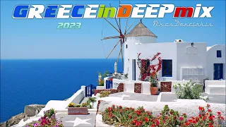 GREECE in DEEP Mix  (1)  2023 # Nikos Danelakis # Best of Greek, Modern,Deep,Chill