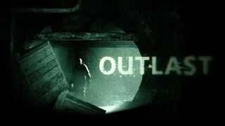 Outlast #1 Батя в здании