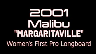 Malibu -  Women s First Pro Longboard Comp - 2001