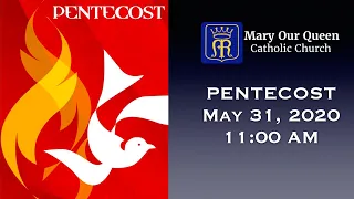 Mary Our Queen Catholic Church Live Streaming Mass- May 31, 2020 11am