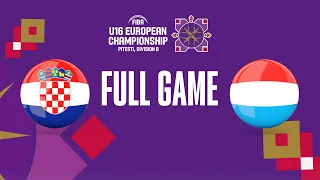 Croatia v Luxembourg | Full Basketball Game | FIBA U16 European Championship 2023 - Division B