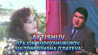 Aytishuv Otajon Xudoshukurov vs Sultonposha O'dayeva