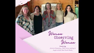 Women Observing Women Video Series - Interview with Antonia Greenhaw & Angie Luttrell