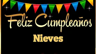 Feliz cumpleaños Nieves