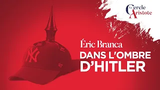 A l’ombre d’Hitler I Eric Branca