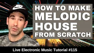 How to make Melodic 🎹 Deep House | Live Electronic Music  Tutorial 115
