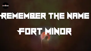 Fort Minor - Remember the Name (feat. Styles of Beyond) (Lyrics)