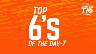 Top sixes of the day I Day 7 Super League I Abu Dhabi T10 I Season 4