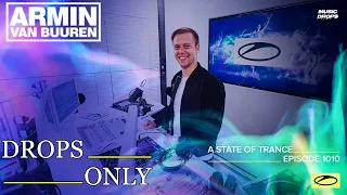 Armin Van Buuren [Drops Only] @ A State Of Trance 1010 | with Ferry Corsten