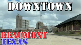 Beaumont - Texas - 4K Downtown Drive