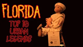 Florida Top 10 Urban Legends