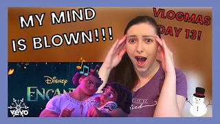 VLOGMAS DAY 13 // DISNEY'S ENCANTO REACTION! // Surface Pressure!