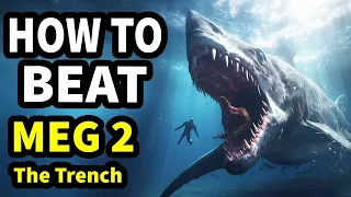 How To Beat The HORRORS OF THE DEEP In MEG 2: THE TRENCH