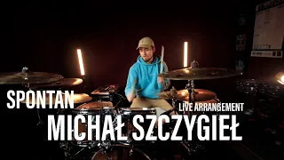 Michał Szczygieł - Spontan | live arrangement | drum parts by Radek Jaszczyszak