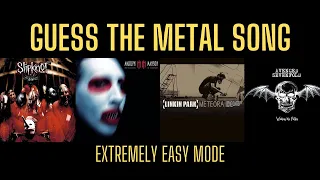 Try To Guess The Metal Songs (Extremely Easy Mode)