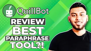 QuillBot Review & Tutorial: Best Paraphrasing AI Writer?!