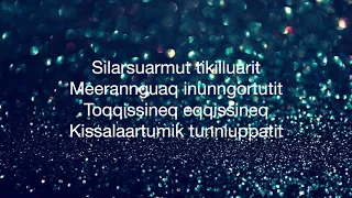 Silarsuarmut Tikilluarit - Qulleq / Karaoke Nuan