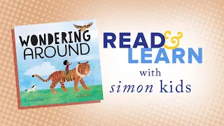 Wondering Around Read Aloud with Meg Fleming and Richard Jones | Read & Learn with Simon Kids