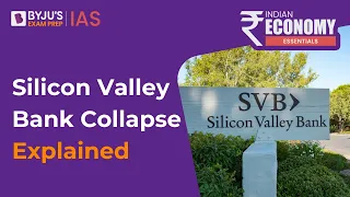 Silicon Valley Bank Shut Down | Biggest Bank Failure Since 2008 | Silicon Valley Bank Collapse UPSC