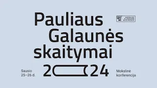 Konferencija „Pauliaus Galaunės skaitymai 2024“