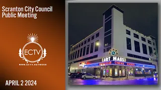 Scranton City Council Regular Meeting   4-2-24