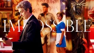 Impossible | Doctor & Clara (Tribute)