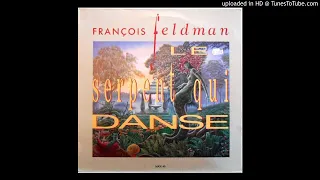 François Feldman - Le Serpent Qui Danse (Version Maxi) (France, 1991)