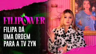 Filipa dá uma ordem para a Tv Zyn - Episódio 12 | Filipower