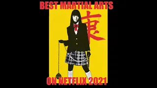 The Best Martial Arts content to Watch on Netflix- 2021