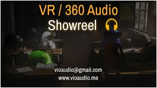 VR / 360 / Spatial Audio Showreel