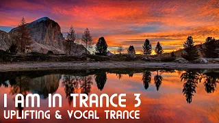 Uplifting & Vocal Trance Mix - I am in Trance 3 (June 2020)