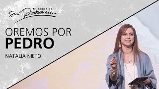 📺 Oremos por Pedro - Natalia Nieto - 26 Enero 2020 | Prédicas Cristianas