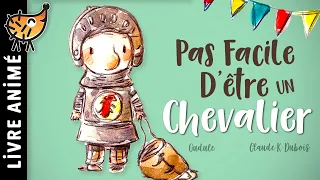 Pas Facile D'être Un Chevalier 👑 Histoire courte pour enfant | Un conte sur la différence, en magie