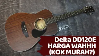 Delta DD120E Review 🌟 Gitar Lokal Spek Tinggi Harga Membumi 🌍