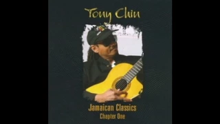 Tony Chin - Preview of Jamaican Classics