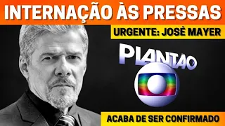 INFELIZMENTE! Ator José Mayer, INTERNAÇÃO ÀS PRESSAS abala, triste notícia é confirmada 🥺