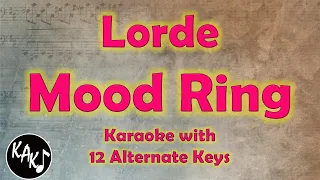 Mood Ring Karaoke - Lorde Instrumental Lower Higher Male Original Key